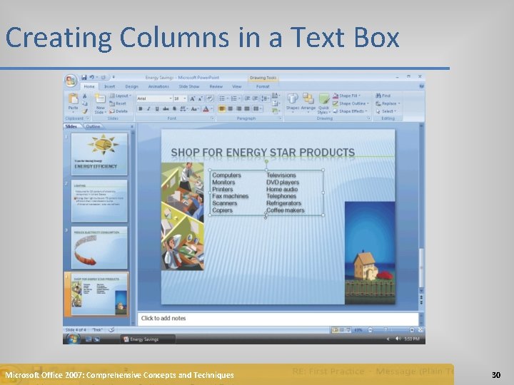 Creating Columns in a Text Box Microsoft Office 2007: Comprehensive Concepts and Techniques 30