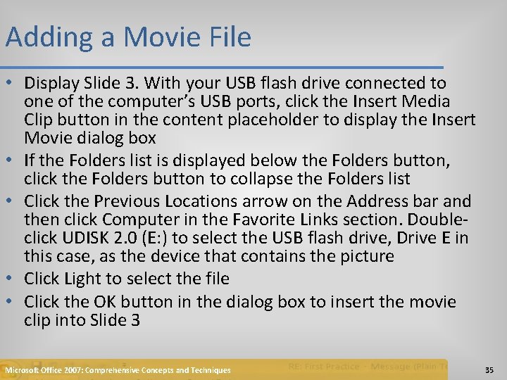 Adding a Movie File • Display Slide 3. With your USB flash drive connected