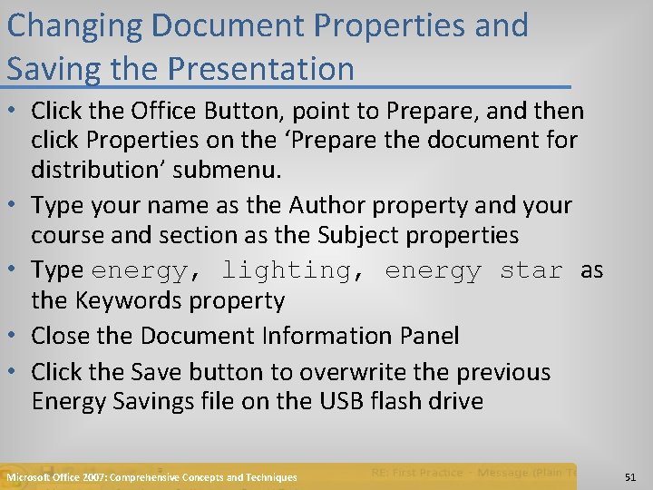 Changing Document Properties and Saving the Presentation • Click the Office Button, point to
