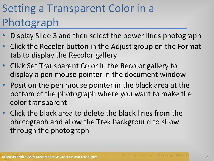 Setting a Transparent Color in a Photograph • Display Slide 3 and then select