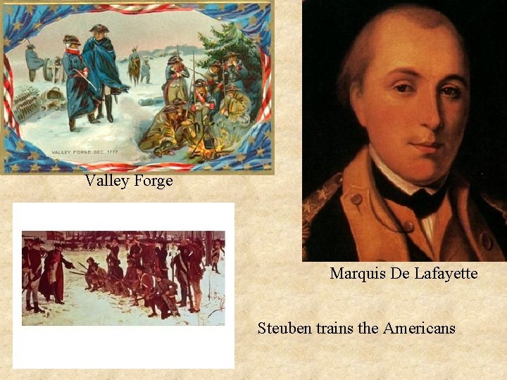 Valley Forge Marquis De Lafayette Steuben trains the Americans 