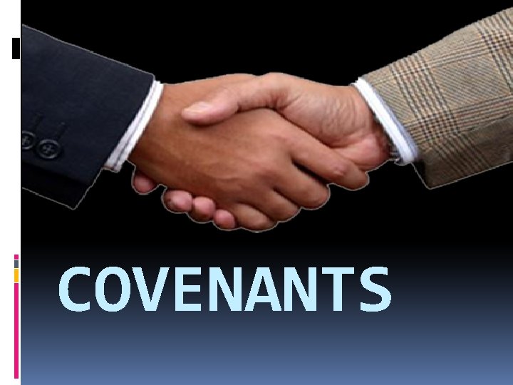 COVENANTS 