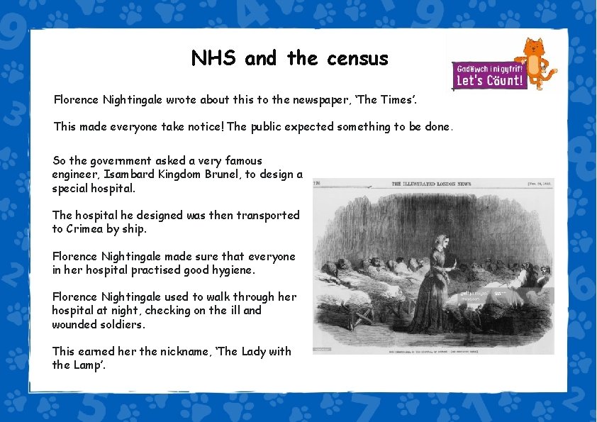 NHS and the census Florence Nightingale wrote about this to the newspaper, ‘The Times’.