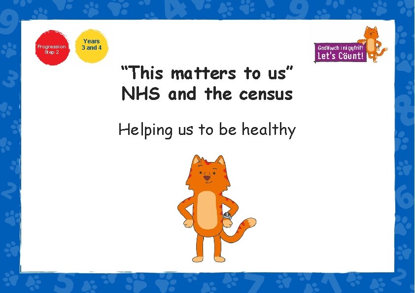Progression Step 2 Years 3 and 4 “This matters to us” NHS and the