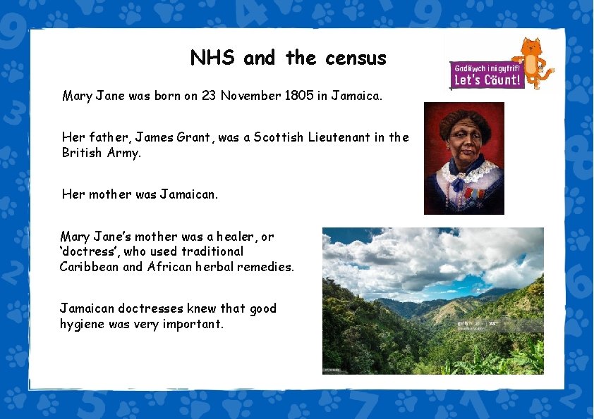 NHS and the census Mary Jane was born on 23 November 1805 in Jamaica.