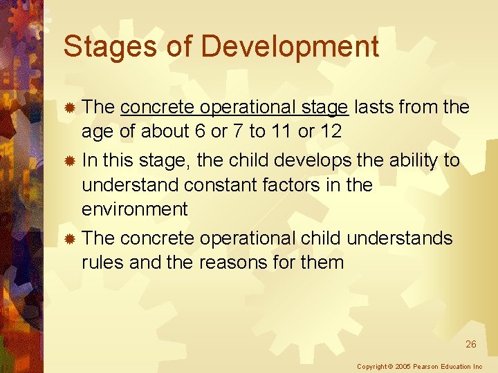 Child Development Chapter 10 Copyright 2005 Pearson Education