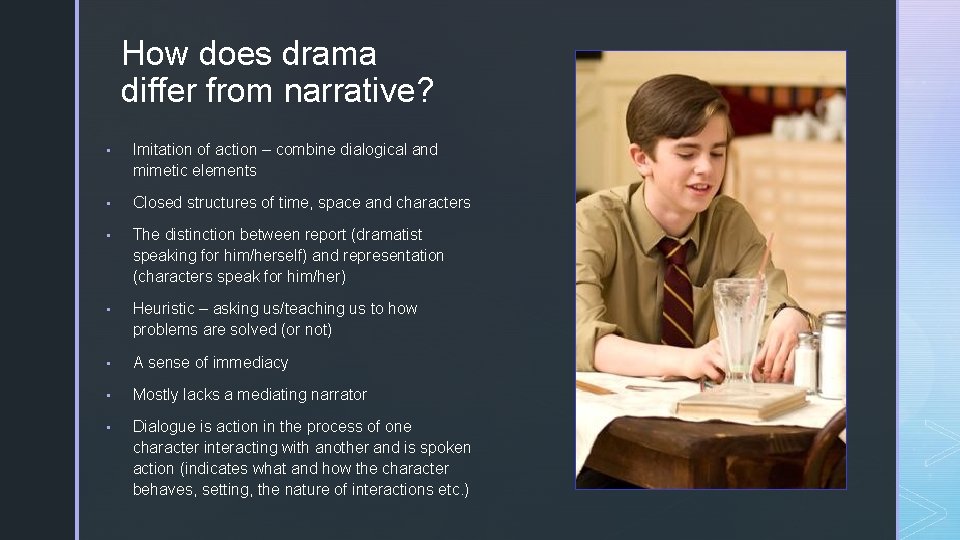 How◤does drama differ from narrative? ▪ Imitation of action – combine dialogical and mimetic