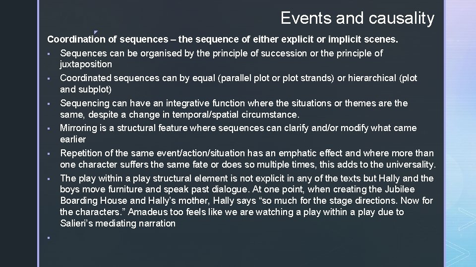 Events and causality ◤ Coordination of sequences – the sequence of either explicit or