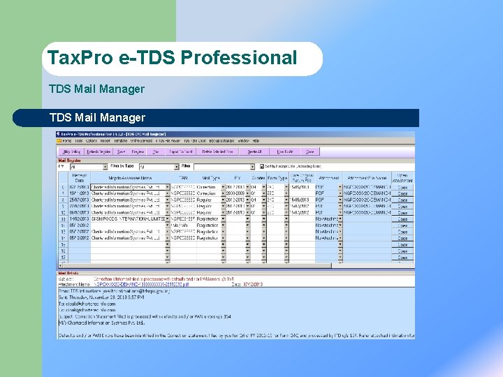 Tax. Pro e-TDS Professional TDS Mail Manager 