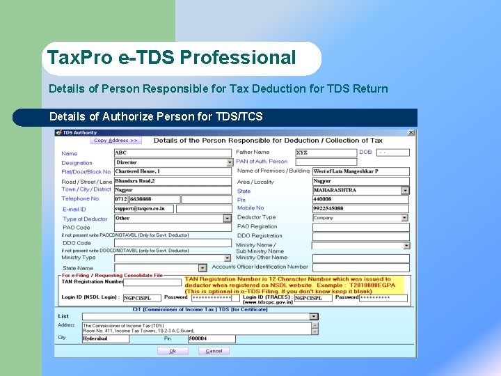 Tax. Pro e-TDS Professional Details of Person Responsible for Tax Deduction for TDS Return
