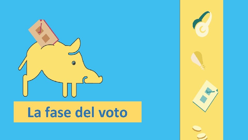 La fase del voto 