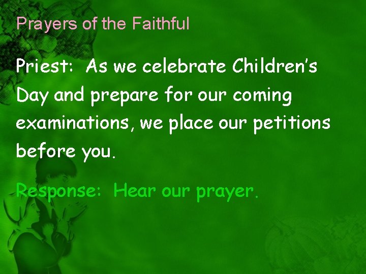 Prayers of the Faithful Priest: As we celebrate Children’s Day and prepare for our