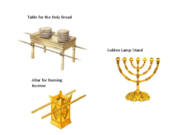 Table for the Holy Bread Golden Lamp-Stand Altar for Burning Incense 