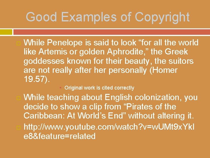 Good Examples of Copyright While Penelope is said to look “for all the world