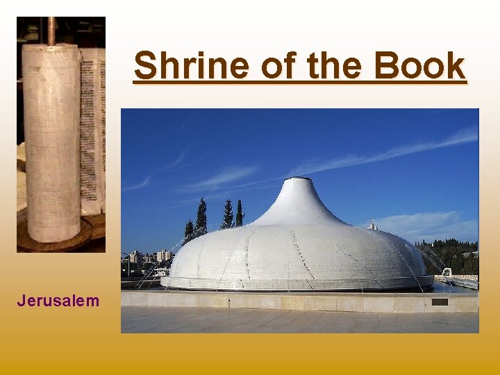 Shrine of the Book Jerusalem 