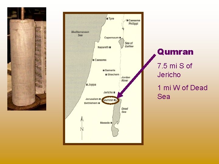 Qumran 7. 5 mi S of Jericho 1 mi W of Dead Sea 