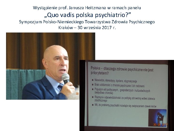 Wystąpienie prof. Janusza Heitzmana w ramach panelu „Quo vadis polska psychiatrio? ” Sympozjum Polsko-Niemieckiego