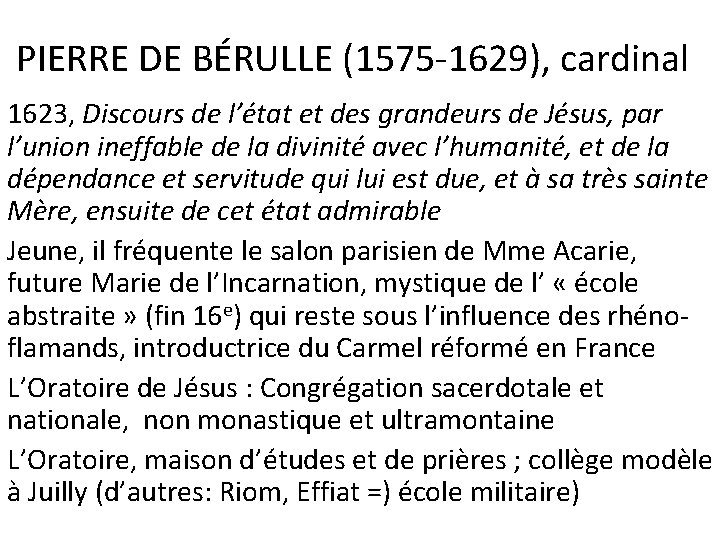 PIERRE DE BÉRULLE (1575 -1629), cardinal 1623, Discours de l’état et des grandeurs de