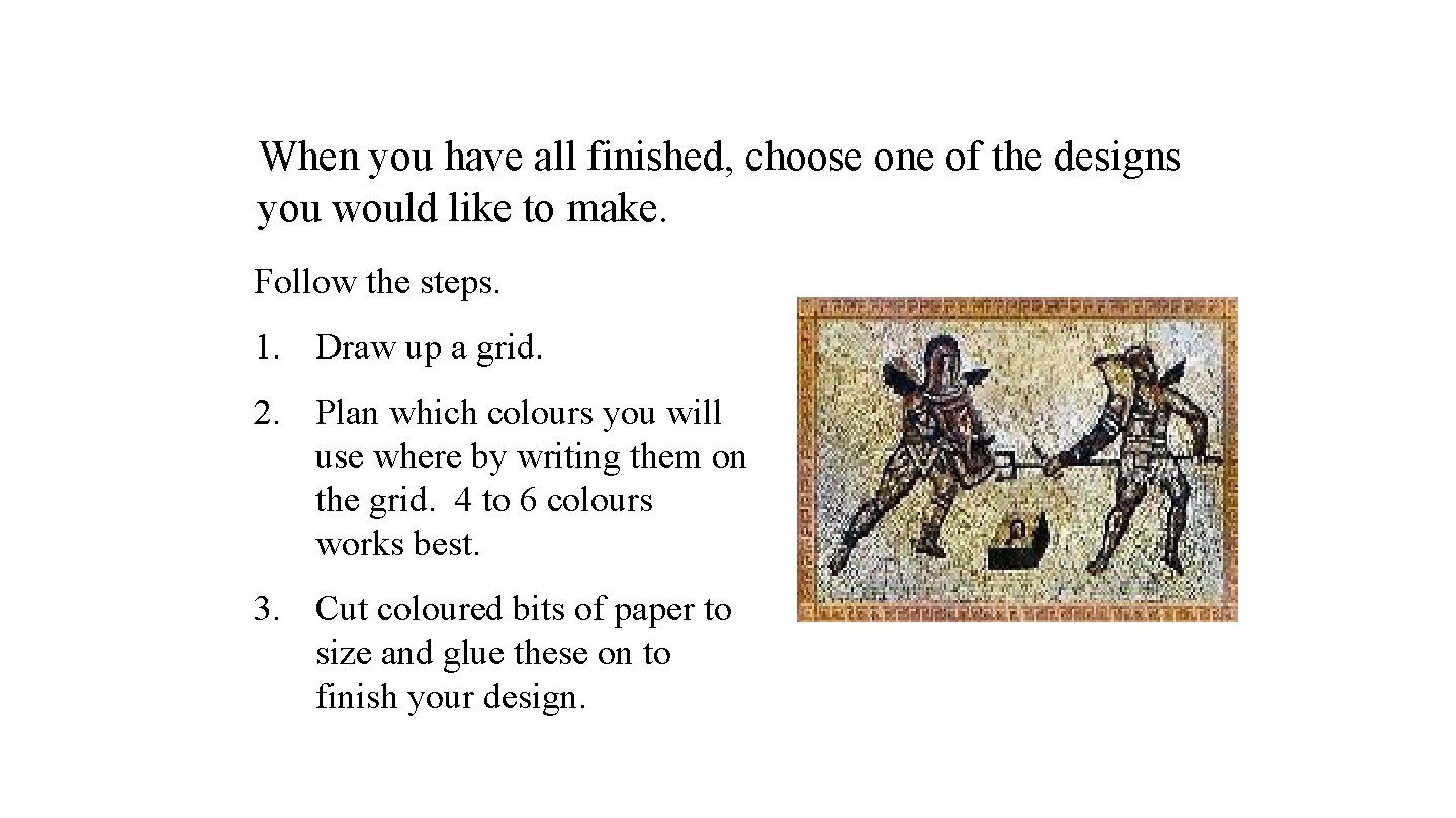 When you have all finished, choose one of the designs you would like to