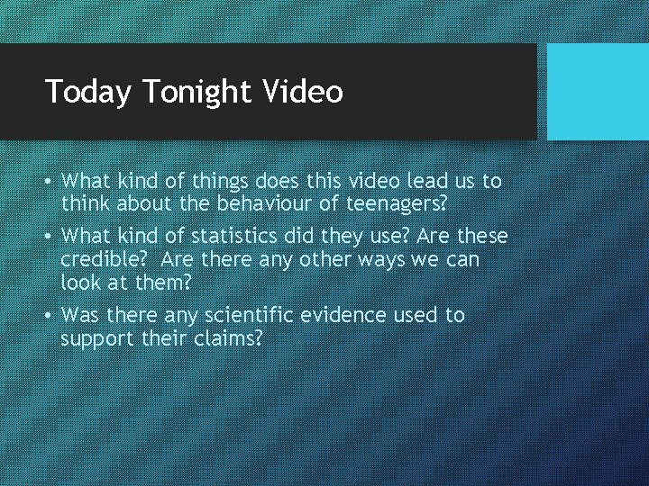 Today Tonight Video • What kind of things does this video lead us to