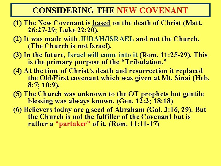 CONSIDERING THE NEW COVENANT (1) The New Covenant is based on the death of