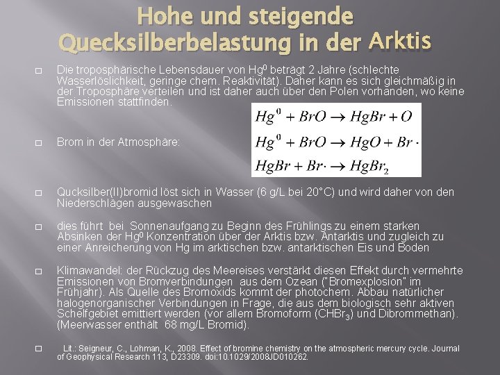 Hohe und steigende Quecksilberbelastung in der Arktis � Die troposphärische Lebensdauer von Hg 0