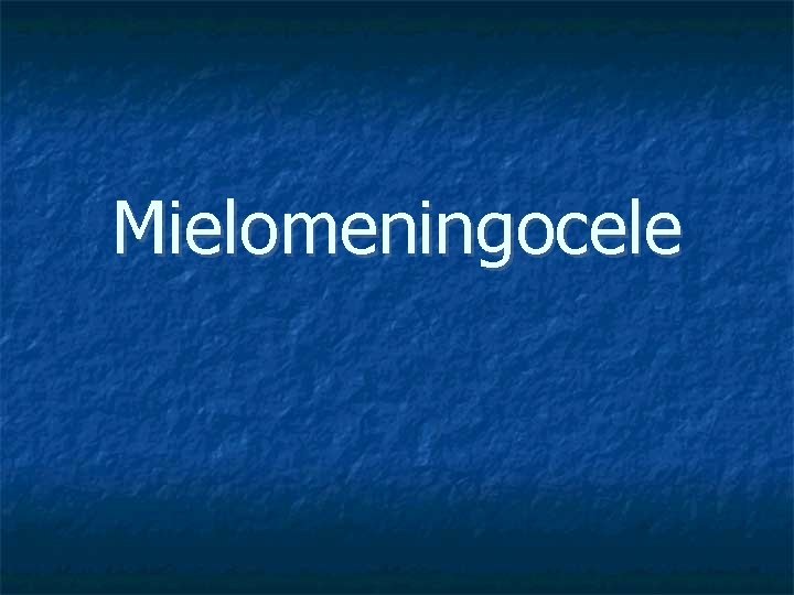 Mielomeningocele 