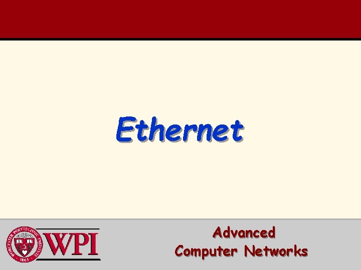 Ethernet Advanced Computer Networks 