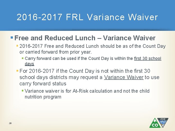 2016 -2017 FRL Variance Waiver § Free and Reduced Lunch – Variance Waiver §