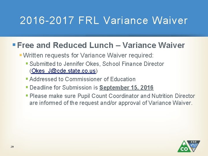 2016 -2017 FRL Variance Waiver § Free and Reduced Lunch – Variance Waiver §