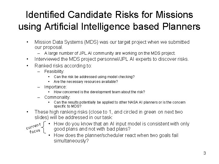 Identified Candidate Risks for Missions using Artificial Intelligence based Planners • Mission Data Systems