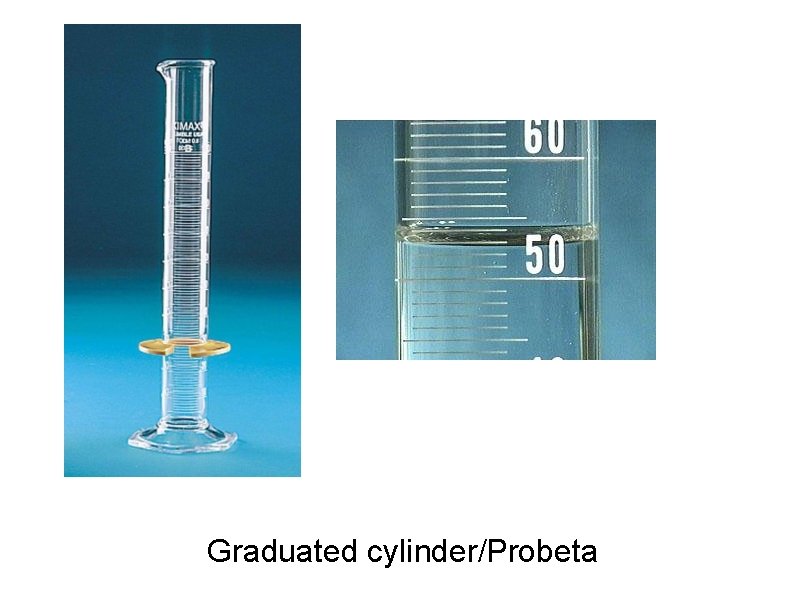 Graduated cylinder/Probeta 
