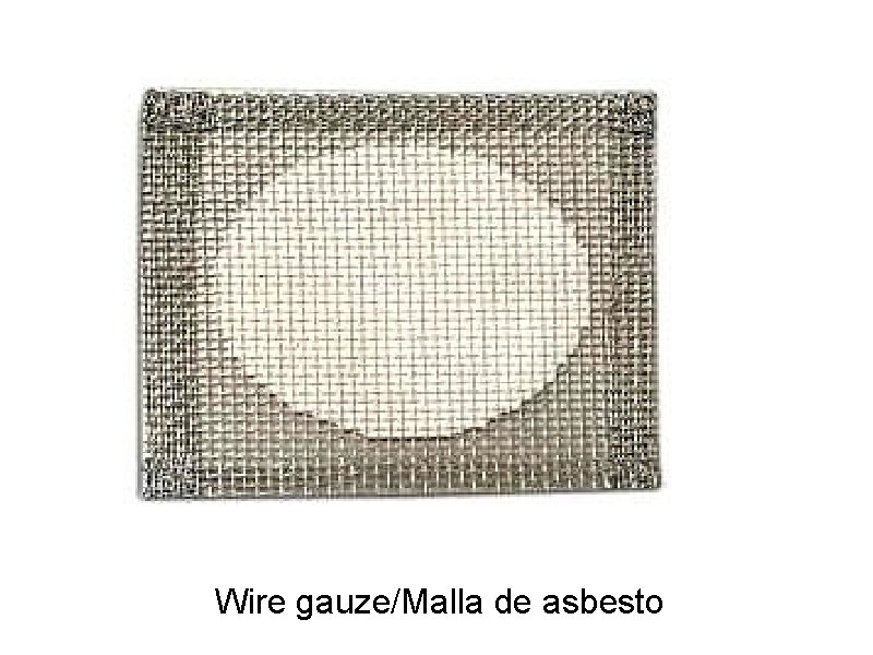 Wire gauze/Malla de asbesto 