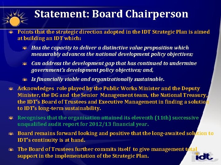 Statement: Board Chairperson Points that the strategic direction adopted in the IDT Strategic Plan