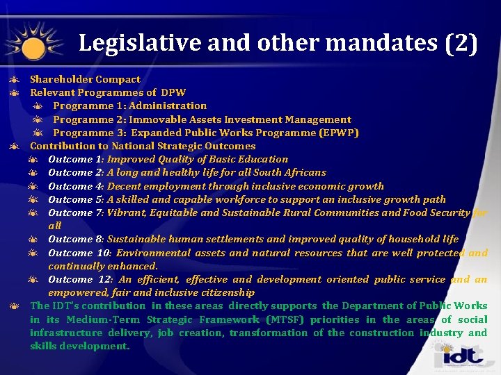 Legislative and other mandates (2) Shareholder Compact Relevant Programmes of DPW Programme 1: Administration
