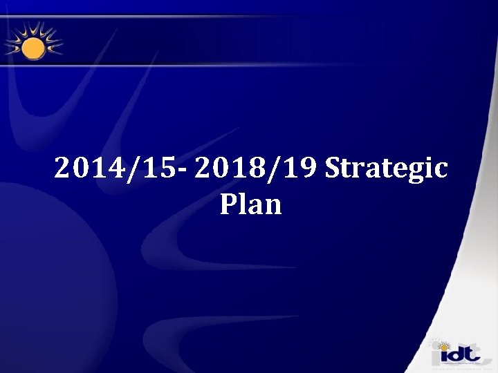 2014/15 - 2018/19 Strategic Plan 