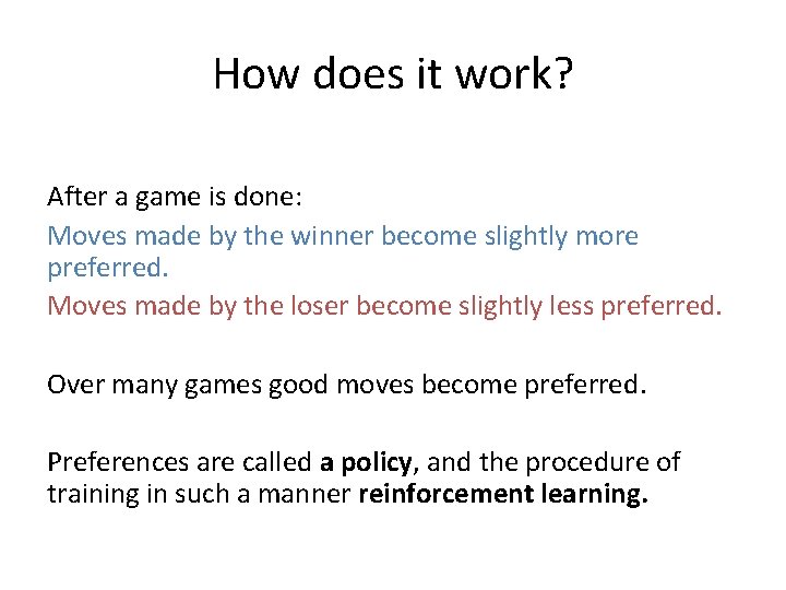 How does it work? After a game is done: Moves made by the winner