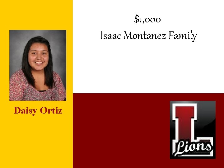 $1, 000 Isaac Montanez Family Daisy Ortiz 