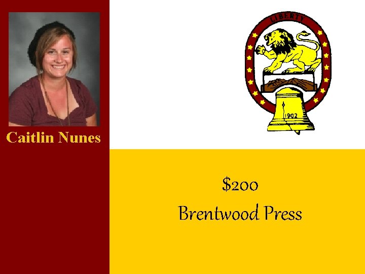 Caitlin Nunes $200 Brentwood Press 