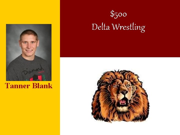 $500 Delta Wrestling Tanner Blank 