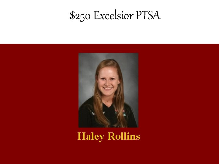 $250 Excelsior PTSA Haley Rollins 