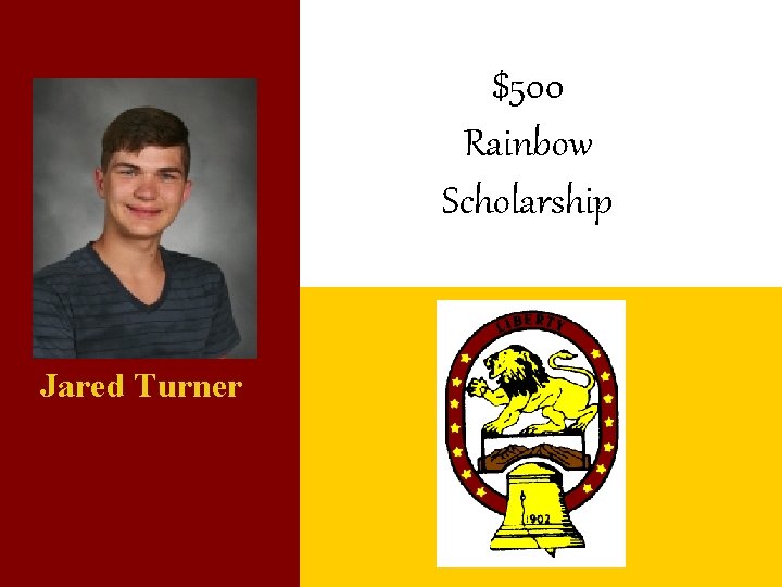 $500 Rainbow Scholarship Jared Turner 