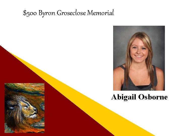 $500 Byron Groseclose Memorial Abigail Osborne 