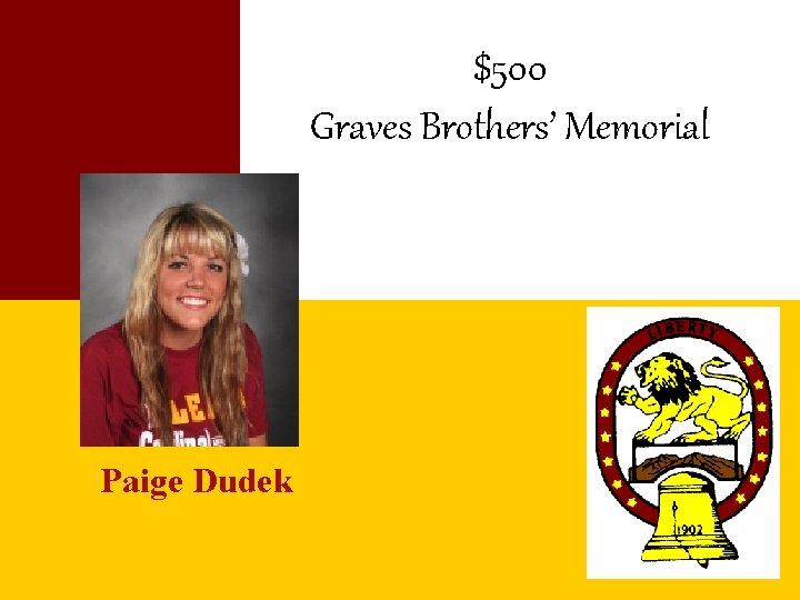 $500 Graves Brothers’ Memorial Paige Dudek 