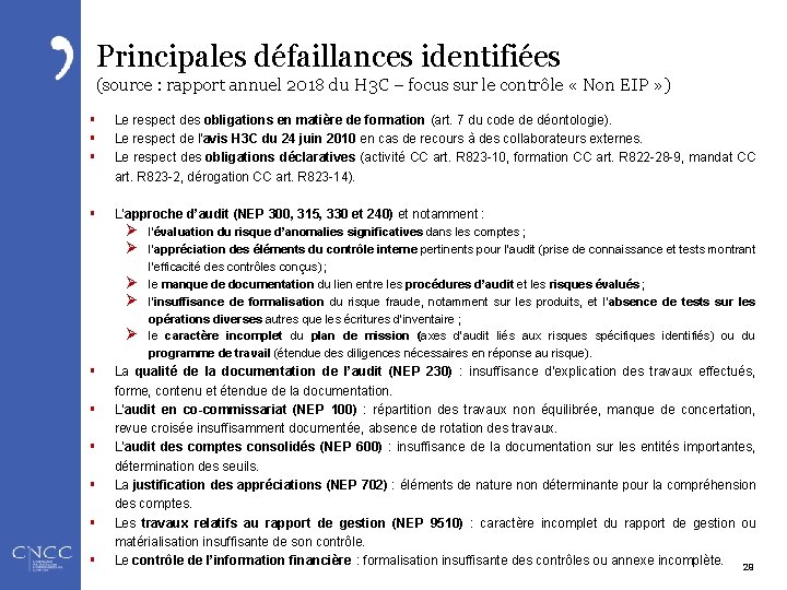 Principales défaillances identifiées (source : rapport annuel 2018 du H 3 C – focus