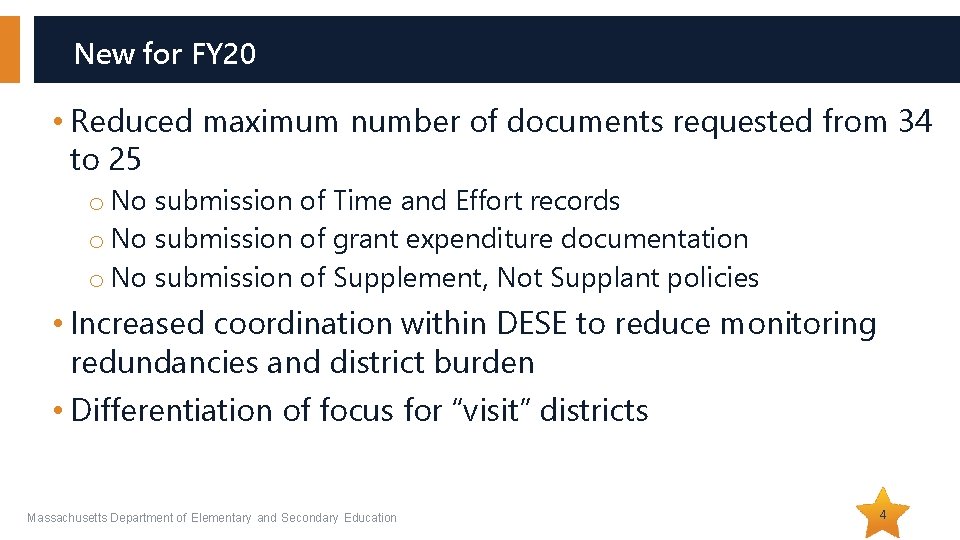 New for FY 20 • Reduced maximum number of documents requested from 34 to New for FY 20 • Reduced maximum number of documents requested from 34 to