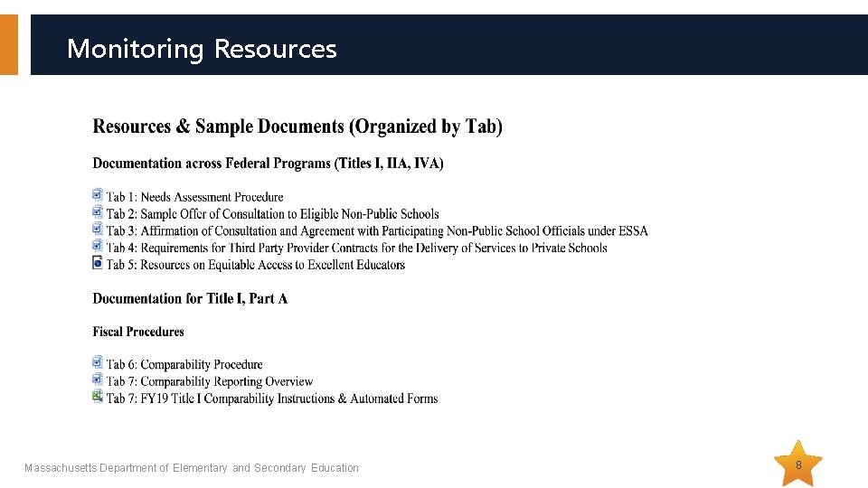 Monitoring Resources Massachusetts Department of Elementary and Secondary Education 8 Monitoring Resources Massachusetts Department of Elementary and Secondary Education 8