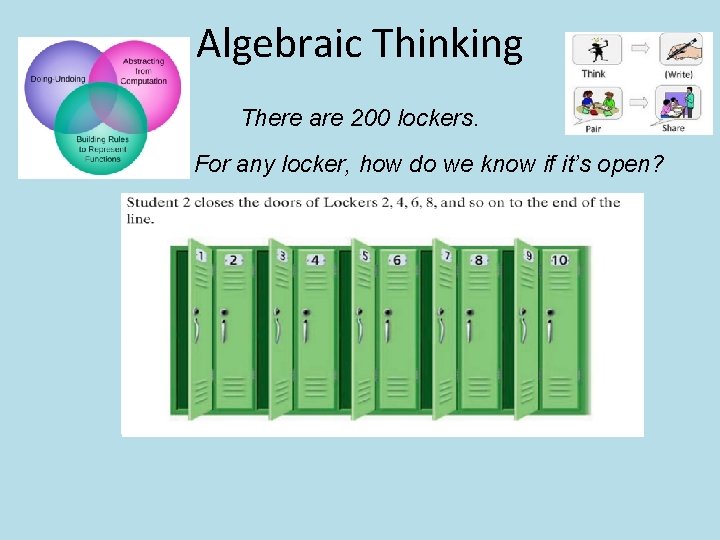 Algebraic Thinking There are 200 lockers. For any locker, how do we know if