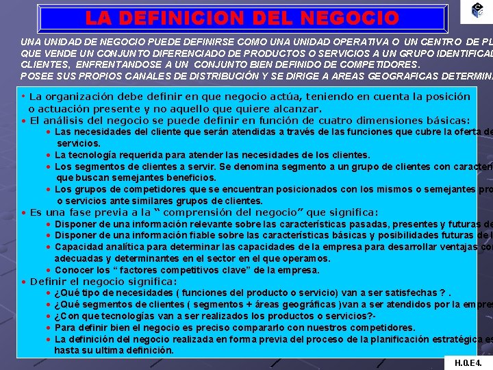 LA DEFINICION DEL NEGOCIO UNA UNIDAD DE NEGOCIO PUEDE DEFINIRSE COMO UNA UNIDAD OPERATIVA