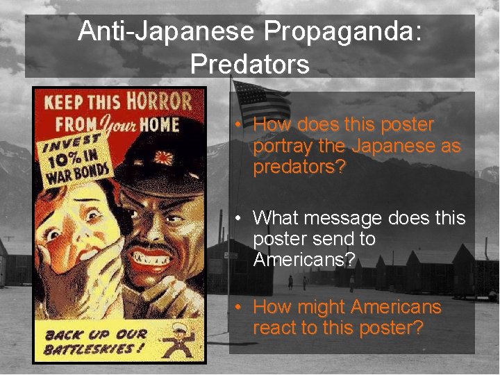 Anti-Japanese Propaganda: Predators • How does this poster portray the Japanese as predators? •